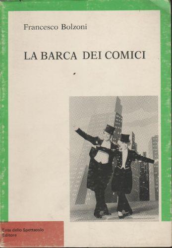 La Barca Dei Comici - Francesco Bolzoni - copertina