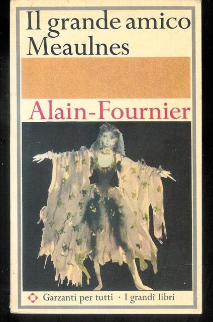 Il grande amico Meaulnes - Henri Alain-Fournier - copertina