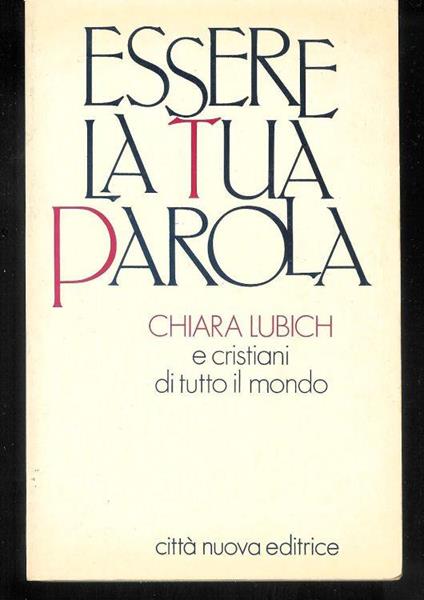 Essere la tua Parola - Chiara Lubich - copertina