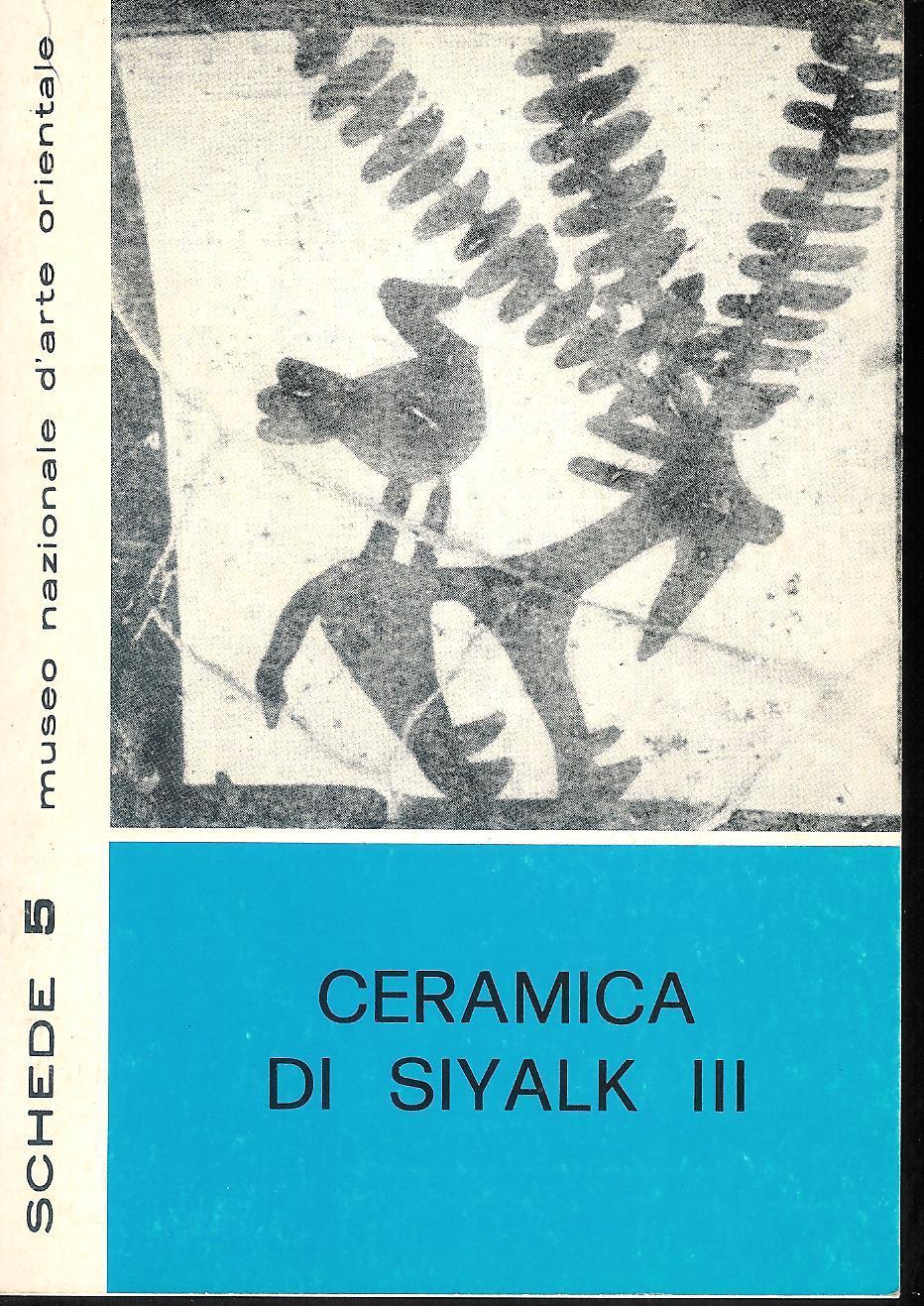 Ceramica di Siyalk III Museo Nazionale d'Arte Orientale - Schede 5