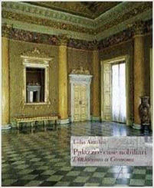Palazzi e case nobiliari : l' Ottocento a Cremona - Lidia Azzolini - copertina