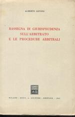 Rassegna di giurisprudenza sull'arbitrato e le procedure arbitrali