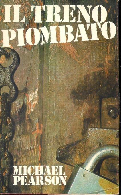 Il treno piombato - Michael Pearson - copertina