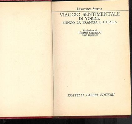 Viaggio sentimentale di Yorick lungo la Francia e l'Italia Fratelli Fabbri editori - Laurence Sterne - copertina