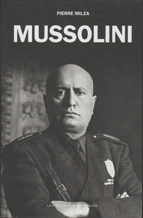 Mussolini - Pierre Milza - copertina