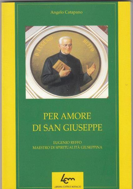 Per amore di San Giuseppe Eugenio Reffo maestro di spiritualità Giuseppina - copertina