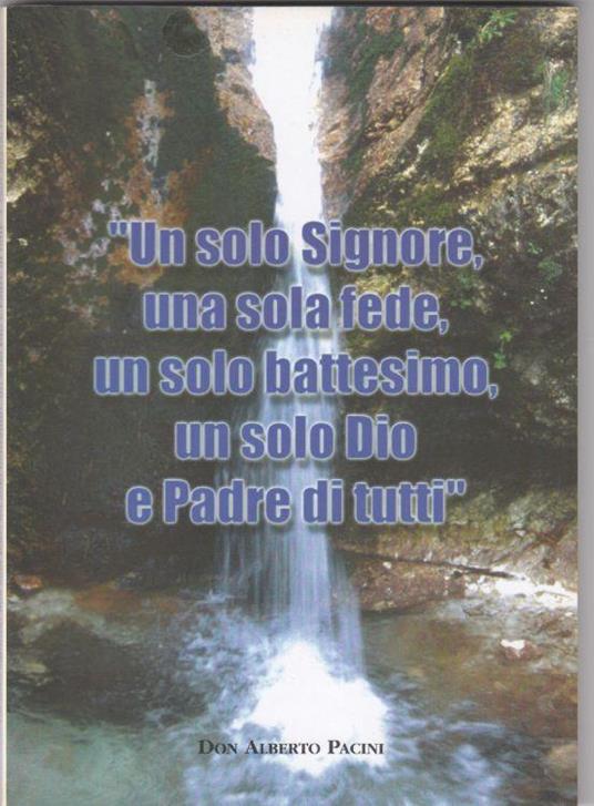 Un solo Signore, una sola fede, un solo Battesimo, un solo Dio e Padre di tutti - copertina