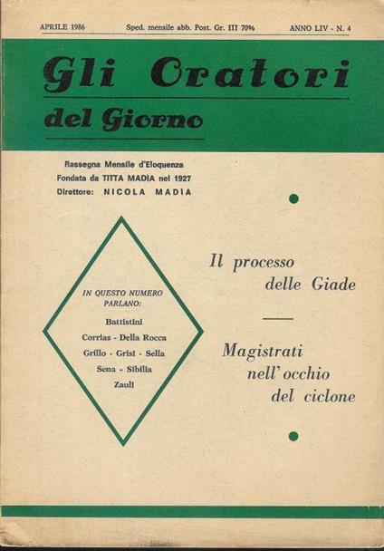 Gli Oratori del giorno rassegna mensile d'eloquenza Anno ( Apr. 1986 ) LIV n. 4 - copertina