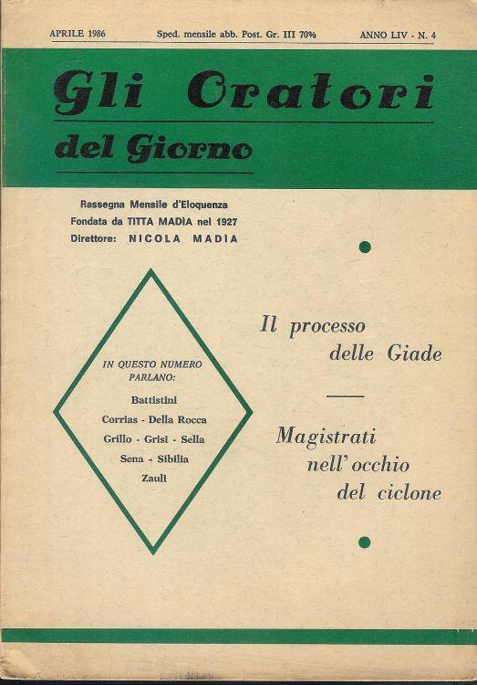 Gli Oratori del giorno rassegna mensile d'eloquenza Anno ( Apr. 1986 ) LIV n. 4 - copertina