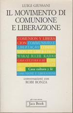 Il movimento di Comunione e Liberazione. Conversazioni con Robi Ronza