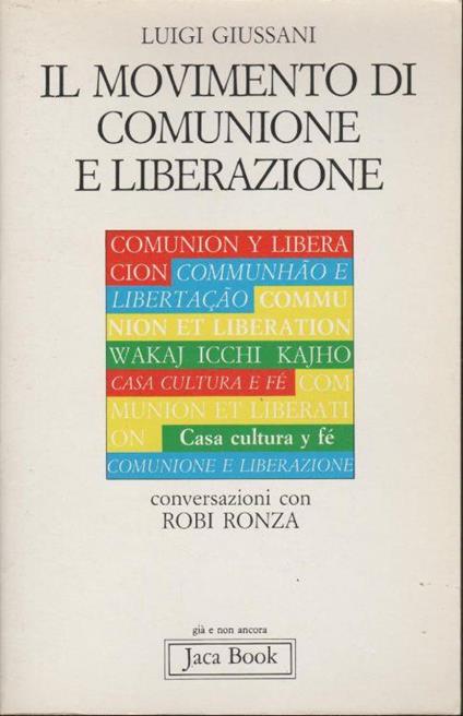 Il movimento di Comunione e Liberazione. Conversazioni con Robi Ronza - Luigi Giussani - copertina