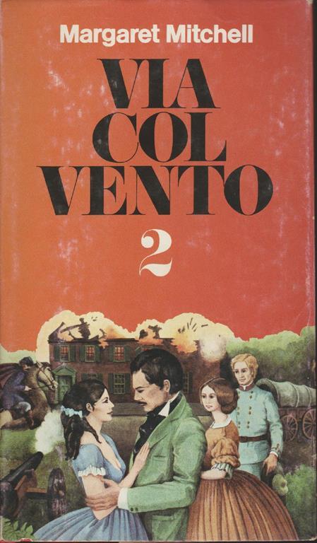 Via Col Vento 3 Volumi - Margaret Mitchell - 2