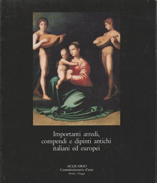 Importanti arredi, compendi e dipintiantichi italiani ed europei - copertina