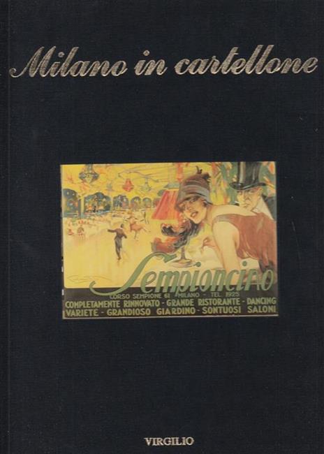Milano E I Suoi Menu' - Milano In Etichetta - Inviti A Milano - Milano In Cartellone - Auguri Da Milano - Alberto Lorenzi - 2