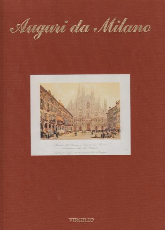 Milano E I Suoi Menu' - Milano In Etichetta - Inviti A Milano - Milano In Cartellone - Auguri Da Milano - Alberto Lorenzi - 4
