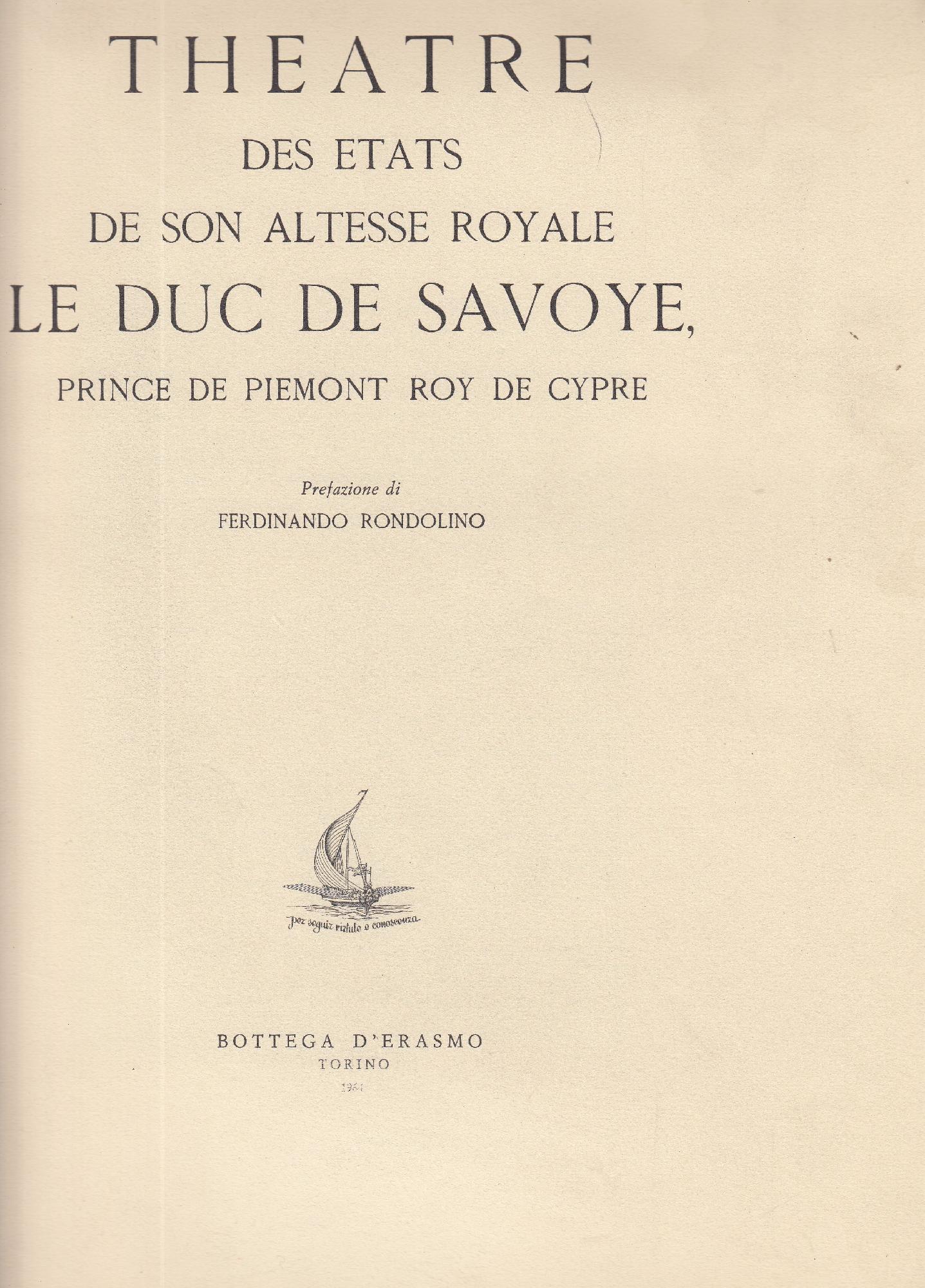 Theatre des etats de son altesse royale Le Duc de Savoye, prince de piemont roy de Cypre