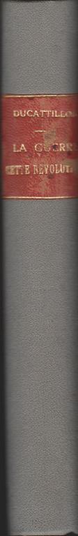 La Guerre, Cette Revolution - 2