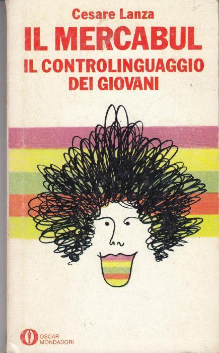 Il Mercabul - Il controlinguaggio dei giovani - Cesare Lanza - copertina