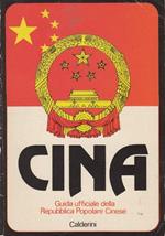 Cina. Guida ufficiale della Repubblica Popolare Cinese