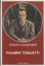 Palmiro Togliatti. Per una biografia politica e intellettuale