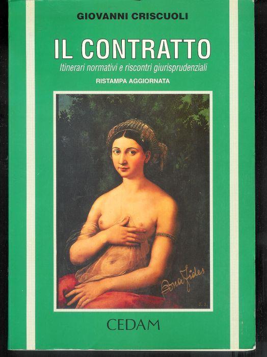 Il contratto : itinerari normativi e riscontri giurisprudenziali - Giovanni Criscuoli - copertina