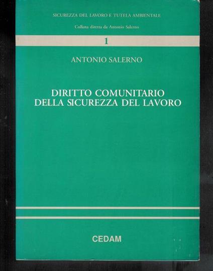 Diritto comunitario della sicurezza del lavoro - Antonio Salerno - copertina