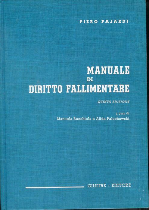 Manuale di diritto fallimentare - Piero Pajardi - copertina