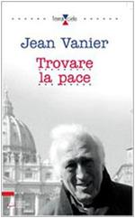 Trovare la pace