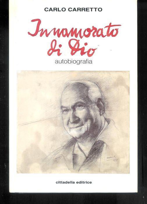 Innamorato di Dio ( autobiografia) - Carlo Carretto - copertina