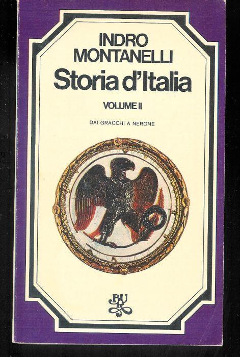 Storia d'Italia. Vol. II - Dai Gracchi a Nerone - Montanelli - copertina