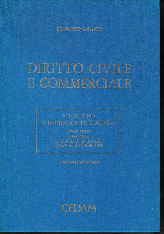 Diritto civile e commerciale Vol. III , tomo 1: L' impresa, le societa in genere, le societa di persone - Francesco Galgano - copertina