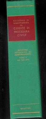 Rassegna di giurisprudenza sul codice di procedura civile Libro II - Tomo II - ( II° appendice di aggiornamento art. 163-473 )
