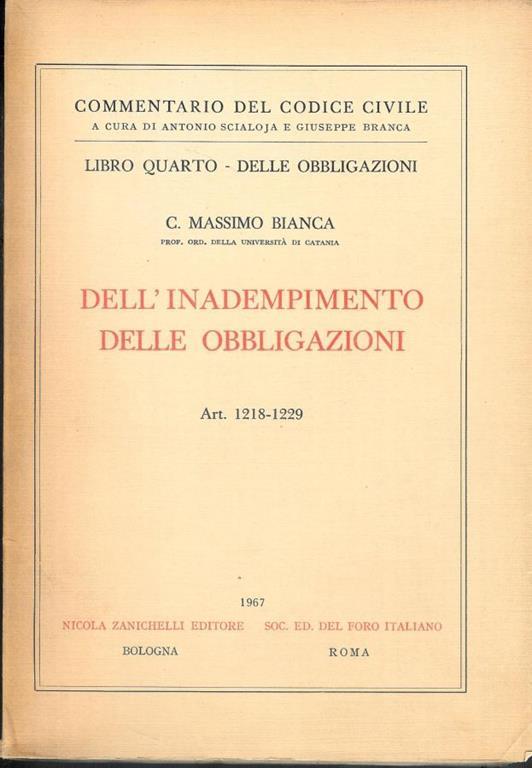 Commentario del Codice Civile - libro quarto art. 1218-1229 : Dell'inadempimento delle Obbligazioni - C. Massimo Bianca - copertina