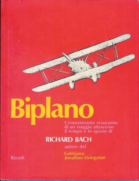 Biplano - l'emozionante resoconto di un viaggio attraverso il tempo e lo spazio - Richard Bach - copertina