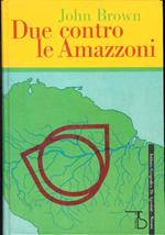 Due contro le amazzoni