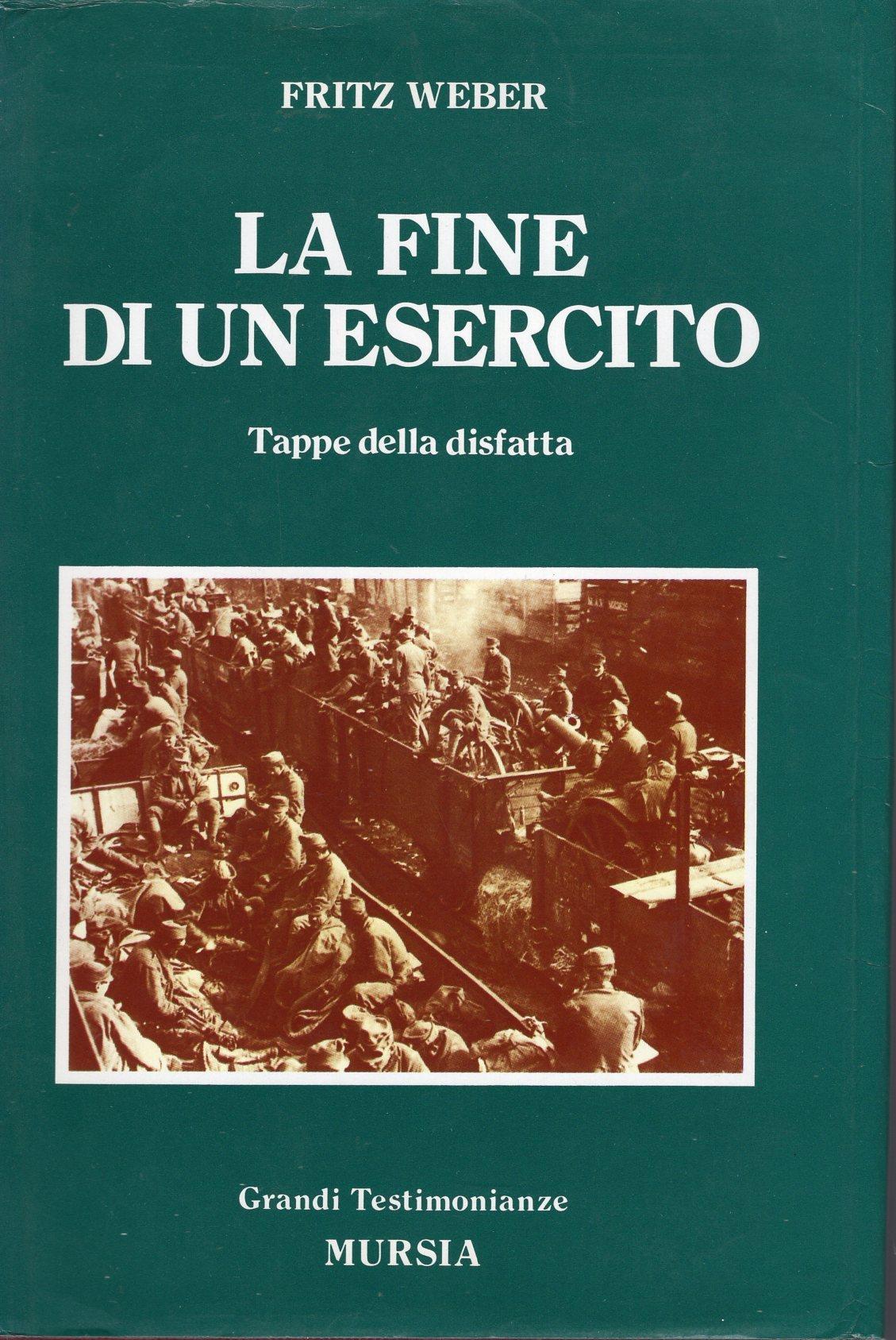 Fine di un esercito , tappe della disfatta