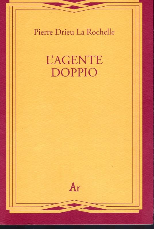 L' agente doppio - Pierre Drieu La Rochelle - copertina