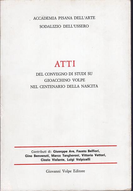 Atti del convegno di studi su Gioacchino Volpe nel centenario della nascita - copertina