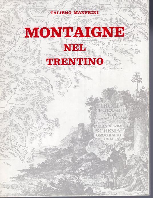 Montaigne nel Trentino (25-31 ottobre 1580): dal "Journal de voyage en Italie" - Talieno Manfrini - copertina