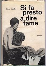 Si fa presto a dire fame
