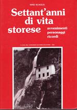 Settant'Anni Di Vita Storese Avvenimenti Personaggi Ricordi