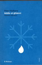 Addio ai ghiacci - rapporto dell'Artico
