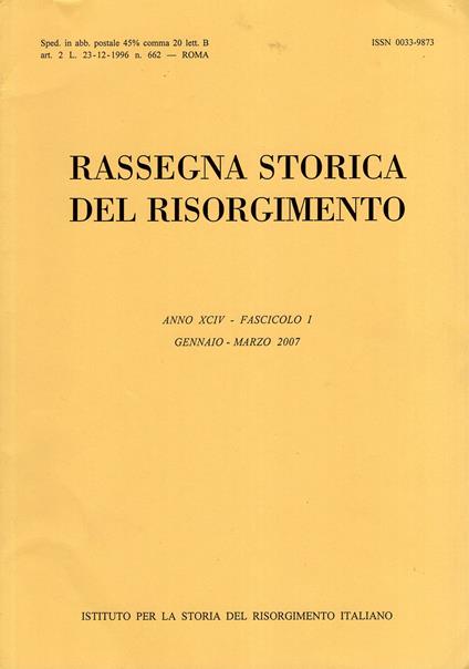 Rassegna storica del Risorgimento Anno XCIV - Fascicolo I - Gen-Mar 2007 - copertina