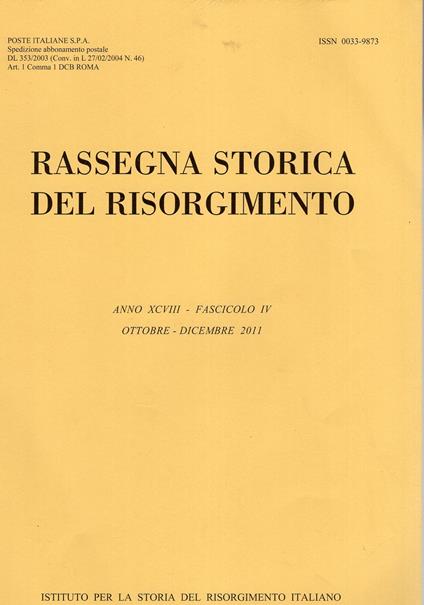 Rassegna storica del Risorgimento Anno XCVIII - Fascicolo IV - Ott. - Dic. 2011 - copertina