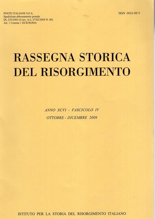 Rassegna storica del Risorgimento Anno XCVI - Fascicolo IV Ott. - Dic 2009 - copertina