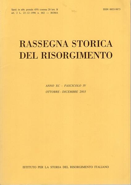 Rassegna storica del Risorgimento Anno XC - Fascicolo IV Ott. - Dic. 2003 - copertina
