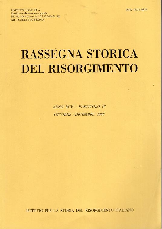 Rassegna storica del Risorgimento Anno XCV Fascicolo IV ott.- Dic. 2008 - copertina