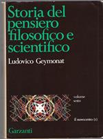 Storia del Pensiero filosofico e scientifico Volume sesto - Il Novecento ( I° )