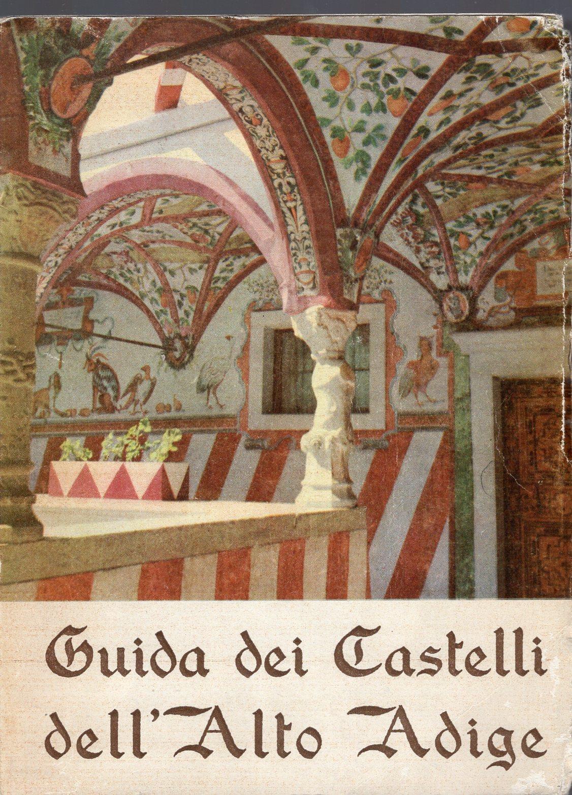 Guida dei castelli dell'Alto Adige