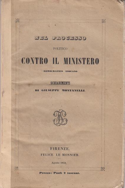 Nel processo politico contro il ministero democratico toscano - Giuseppe Montanelli - copertina